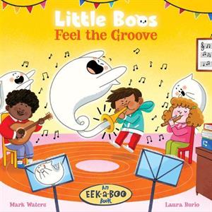 Little Boos Feel the Groove by Mark Waters