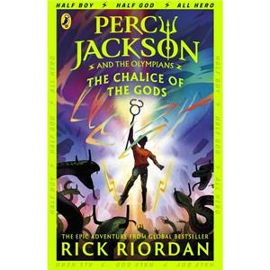 Percy Jackson and the Olympians The Chalice of the Gods by Rick Riordan