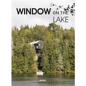 Window on the Lake by Monsa Publications