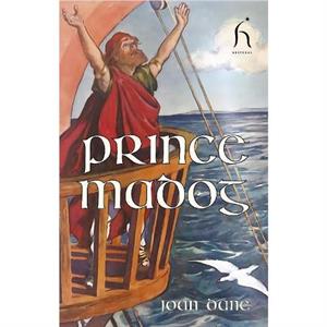 Prince Madog by Joan Dane