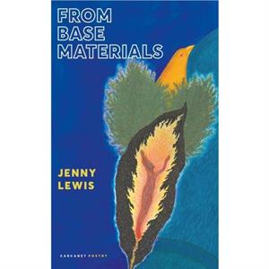 From Base Materials by Jenny Lewis