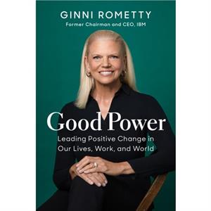 Good Power by Ginni Rometty