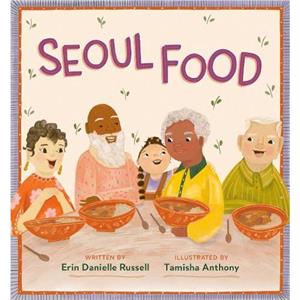 Seoul Food by Erin Danielle Russell