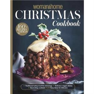 WomanHome Christmas Cookbook by Future Publishing PLC