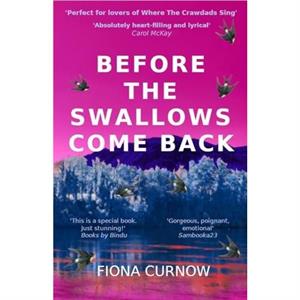 Before the Swallows Come Back by Fiona Curnow