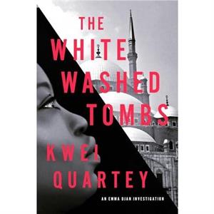 The Whitewashed Tombs by Kwei Quartey