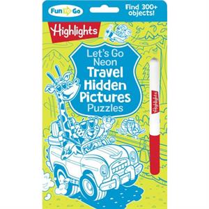 Lets Go Neon Travel Hidden Pictures Puzzles by Highlights