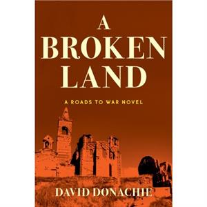 A Broken Land by David Donachie