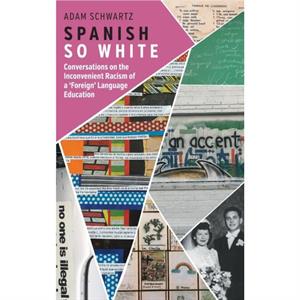 Spanish So White by Adam Schwartz