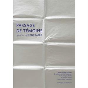 Passage de temoins pour Luciano Fabro by Vivianne van Singer