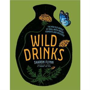 Wild Drinks by Sharon Flynn