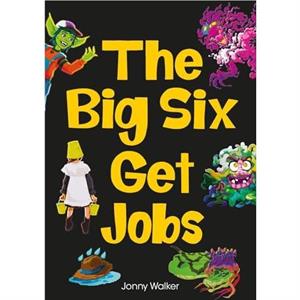 The Big Six Get Jobs Set 04 by Jonny Walker