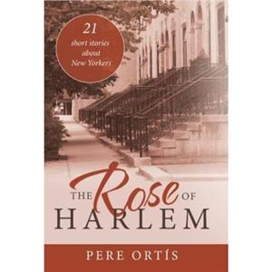 The Rose of Harlem by Pere Ortis