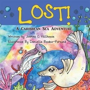 Lost A Caribbean Sea Adventure by Joanne C Hillhouse