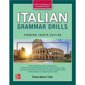 Italian Grammar Drills Premium Fourth Edition by Paola NanniTate