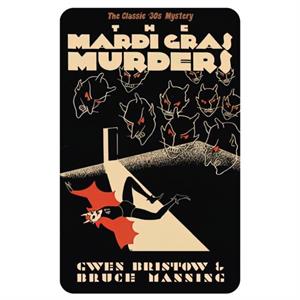 The Mardi Gras Murders by Gwen Bristow