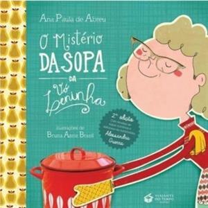 O Misterio Da Sopa Da VO Leninha by Ana Paula de Abreu