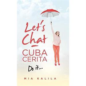 Lets Chat  Cuba Cerita by Mia Kalila