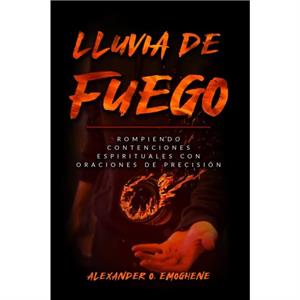 Lluvia de Fuego by Alexander Emoghene