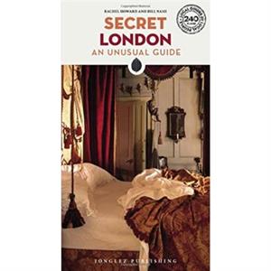 Secret London Guide by Bill Nash