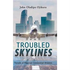 Troubled Skylines by John Oladipo Ojikutu