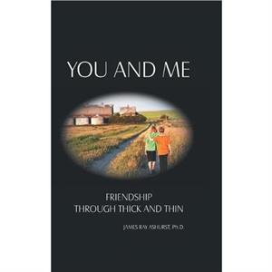 You and Me by Ashurst & James Ray & PH D