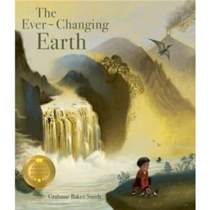 The Everchanging Earth by Grahame BakerSmith