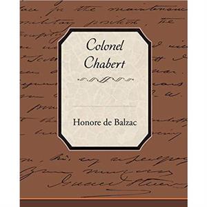 Colonel Chabert by De Balzac Honore