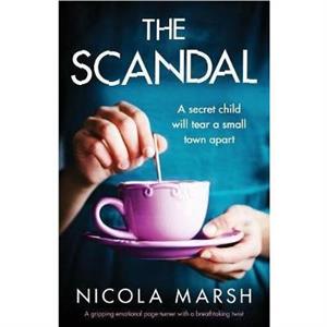 The Scandal by Nicola Marsh