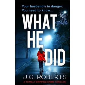 What He Did by J.G. Roberts