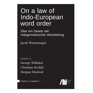 On a law of IndoEuropean word order by Jacob Wackernagel