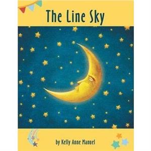 The Line Sky by Kelly Anne Manuel