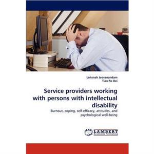 Service Providers Working with Persons with Intellectual Disability by Tian Po Oei