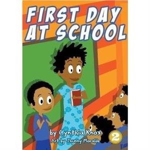 First Day At School by Cynthia Knox