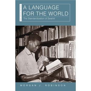 A Language for the World by Morgan J. Robinson