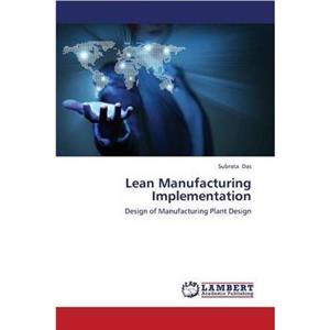 Lean Manufacturing Implementation by Das Subrata