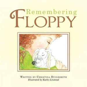 Remembering Floppy by Christina Stonesmith