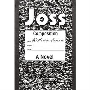 Joss by Katherine Baccaro