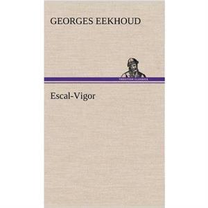 EscalVigor by Georges Eekhoud