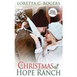 Christmas at Hope Ranch by Loretta C. Rogers