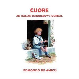 Cuore Heart English Edition by Edmondo De Amicis