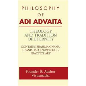 Theology and Tradition of Eternity by Founder & Author Viswanatha