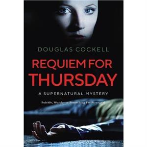 Requiem For Thursday by Douglas Cockell