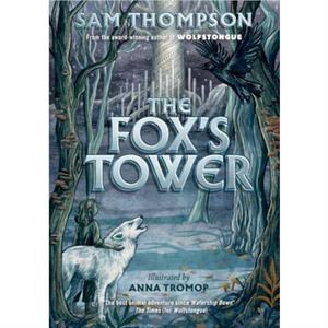 The Foxs Tower by Sam Thompson