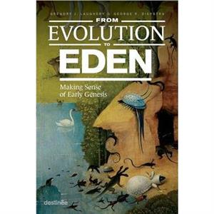 From Evolution to Eden by George Diepstra