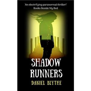 Shadow Runners by Daniel Blythe