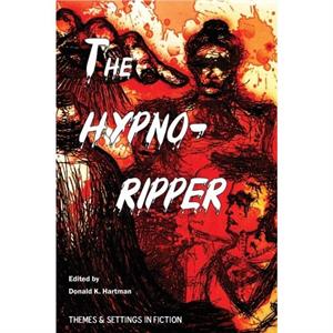 The HypnoRipper by Donald K Hartman