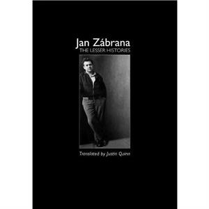 The Lesser Histories by Jan Zbrana