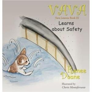 Vava Learns About Safety by Renee Duane