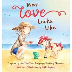 What Love Looks Like by Nikki Rogers